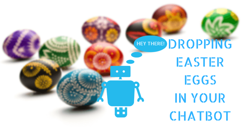 chatbot dropping Easter eggs